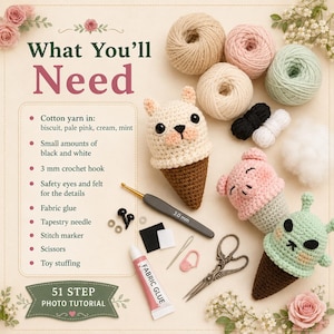 May include: A crochet tutorial graphic titled What You'll Need featuring yarn balls in biscuit, pink, cream, and mint, a 3.0 mm crochet hook, fabric glue, safety eyes, a tapestry needle, stitch marker, scissors, and toy stuffing for making ice cream toys.