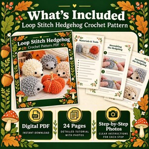 May include: A digital PDF crochet pattern for a loop stitch hedgehog, featuring 24 pages of detailed tutorials, step-by-step photos, and clear instructions. The document includes images of finished crocheted hedgehogs and a pumpkin.