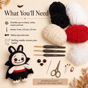 May include: A crochet kit featuring black, white, cream, and red chenille yarn, three hooks in 4 mm, 3.5 mm, and 2.5 mm sizes, safety eyes, a nose, stuffing, a needle, scissors, pins, a marker, and a finished vampire bunny crochet doll.