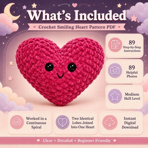 May include: A digital crochet pattern for a smiling heart, featuring a plush dark pink heart with black eyes and a stitched mouth. The graphic includes text: What's Included, Crochet Smiling Heart Pattern PDF, 89 Step-by-Step Instructions, 89 Helpful Photos, Medium Skill Level, Worked in a Continuous Spiral, Two Identical Lobes Joined Into One Heart, Instant Digital Download, and Clear Detailed Beginner Friendly.