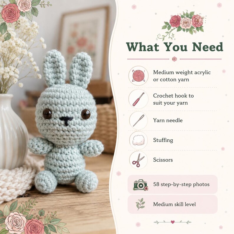 May include: A light blue crocheted rabbit toy with dark eyes and a stitched nose. The image includes a list titled What You Need, detailing materials like medium weight acrylic or cotton yarn, a crochet hook, yarn needle, stuffing, and scissors.