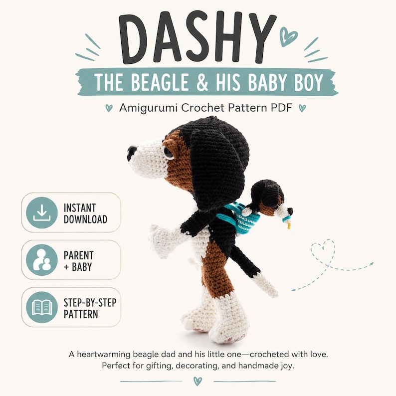 May include: A crochet amigurumi beagle parent carrying a small beagle puppy in a teal baby carrier. The text reads DASHY THE BEAGLE & HIS BABY BOY Amigurumi Crochet Pattern PDF, INSTANT DOWNLOAD, PARENT + BABY, and STEP-BY-STEP PATTERN.