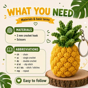 May include: A crochet pineapple keychain with a yellow textured body and green leaves, accompanied by an instructional graphic titled WHAT YOU NEED listing materials like a 3 mm crochet hook and scissors, plus common crochet abbreviations.