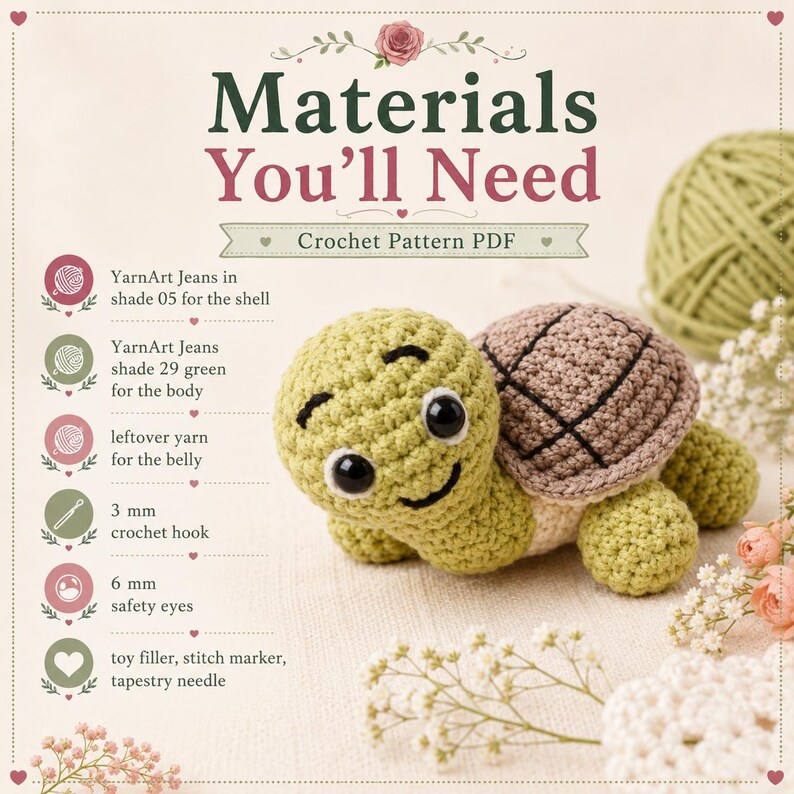 May include: A crochet pattern PDF titled Materials You'll Need featuring a light green crocheted turtle with a brown shell, black safety eyes, and embroidered eyebrows. The text lists required materials including YarnArt Jeans, a 3 mm crochet hook, 6 mm safety eyes, toy filler, a stitch marker, and a tapestry needle.