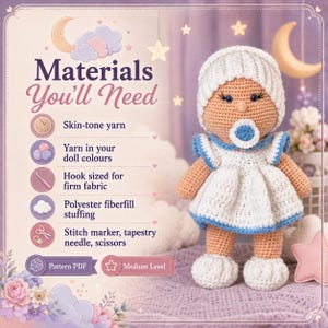 May include: A crochet doll wearing a white hat, a white dress with blue trim, and white shoes, featuring a blue pacifier. The image includes text listing materials needed: skin-tone yarn, doll colour yarn, hook, polyester fibre-fill, and tools.