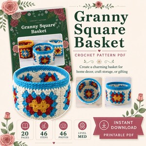 May include: A digital crochet pattern PDF for a Granny Square Basket. The document features text, floral illustrations, and photos of a round basket made with white, red, yellow, and blue yarn. Includes 20 pages, 46 steps, 46 photos, and a medium skill level.