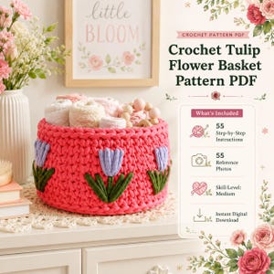 May include: A pink crochet basket featuring a repeating pattern of light purple tulips with dark green stems and leaves. The basket is filled with soft, rolled yarn skeins and a wooden bead ring. Text includes Crochet Tulip Flower Basket Pattern PDF.