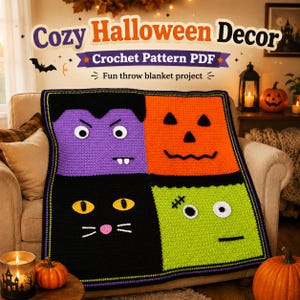 May include: A square crochet throw blanket featuring four distinct Halloween-themed panels: a purple vampire face, an orange jack-o'-lantern, a black cat face, and a lime green monster face. The text reads Cozy Halloween Decor Crochet Pattern PDF.