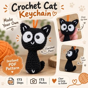 May include: A black crochet cat keychain with large white circular eyes and black pupils. The text reads Crochet Cat Keychain, Make Your Own, Finished Piece, Instant PDF Pattern, 173 Steps, 173 Photos, Close Up View, Side View, Clear & Easy to Follow.