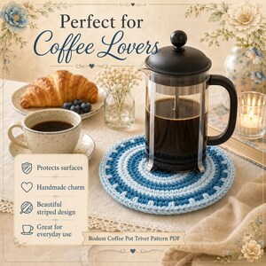 May include: A round, crocheted trivet featuring concentric rings of light blue and dark blue yarn. The trivet sits under a glass French press coffee maker filled with dark coffee. Text on the image reads: Perfect for Coffee Lovers and Bodum Coffee Pot Trivet Pattern PDF.