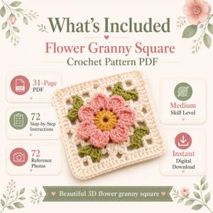 Puede incluir: Un patr&oacute;n de ganchillo en PDF para un cuadrado granny de flores que incluye un documento de 31 p&aacute;ginas, 72 instrucciones paso a paso y 72 fotos de referencia. La imagen central muestra un cuadrado color crema con una flor rosa, centro amarillo y hojas verdes.