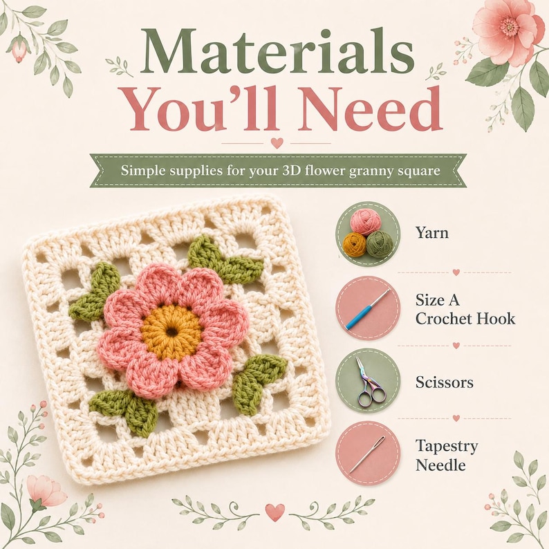 Puede incluir: Un gr&aacute;fico de tutorial de ganchillo titulado Materials You'll Need que muestra un cuadrado granny color crema con una flor 3D rosa y amarilla y hojas verdes. Los iconos muestran ovillos de lana, un ganchillo azul, tijeras y una aguja.