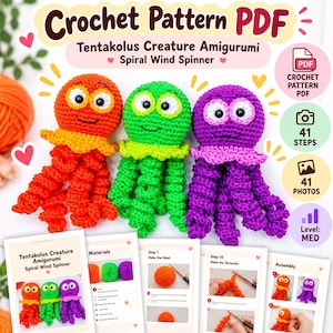 May include: A digital crochet pattern PDF for a Tentakolus creature amigurumi spiral wind spinner. The image displays three crocheted octopus-like toys in orange, green, and purple, alongside instructional pages with 41 steps and 41 photos.