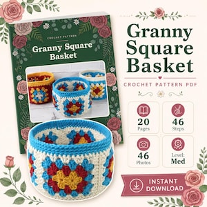 May include: A digital crochet pattern PDF for a Granny Square Basket. The document features text, 20 pages, 46 steps, and 46 photos. The cover displays a round, multi-colored basket made of cream, red, blue, and yellow yarn in a granny square motif.