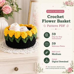 May include: A crochet flower basket pattern PDF featuring text that reads: What's Included, Crochet Flower Basket Pattern PDF, 59 Step-by-Step Instructions, 59 Reference Photos, Skill Level: Medium, and Instant Digital Download. The basket is black.