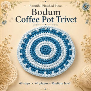 Bodum Coffee Pot Trivet Crochet Pattern PDF, Crochet Hot Pad Tutorial, Round Trivet Pattern, 49 Step Photo Guide, Instant Download