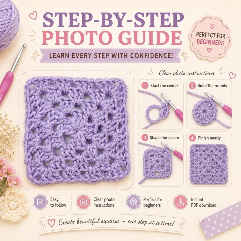 May include: A step-by-step photo guide for crocheting a lavender granny square. The document features text including STEP-BY-STEP PHOTO GUIDE, LEARN EVERY STEP WITH CONFIDENCE, and four numbered panels showing the crochet process with a hook.