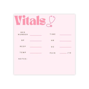 May include: A pink and white notepad featuring the word "Vitals" in a bubble font and a stethoscope illustration. The notepad has sections for recording patient data, including bed number, blood pressure, respiration, temperature, and pain.