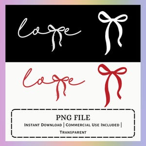 Peut inclure: Un design numérique avec le mot "Love" en écriture cursive, accompagné d'une illustration de nœud. Le design est en blanc et rouge sur des fonds noir et blanc. La section inférieure comprend le texte : PNG FILE, Instant Download, Commercial Use Included, Transparent.