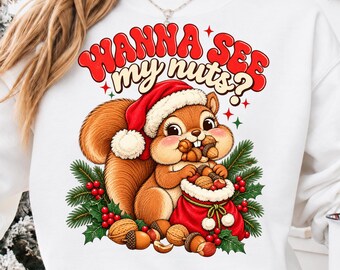 Funny Christmas Squirrel Png, Wanna See My Nuts Holiday Humor, Vintage Santa Squirrel Design, Funny Christmas Animal, Retro Xmas Png