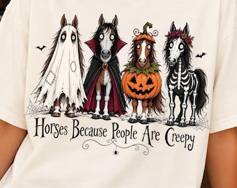 Horses Because People Are Creepy Png, Funny Halloween Horse Design, Spooky Equestrian Humor, Horse Lover Halloween, Vintage Horse Png