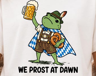 We Prost At Dawn Frog Png, Funny Oktoberfest Beer Pretzel Design, German Beer Festival Frog, Bavarian Party Humor, Oktoberfest Sublimation
