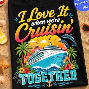 May include: Black t-shirt with a colorful cruise ship graphic. The design includes the text "I Love It when we're Cruisin' Together" with palm trees, dolphins, and flowers. A fun, vacation-themed design.