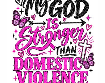 God Is Stronger Than Domestic Violence Png, Purple Awareness Ribbon Design, Domestic Violence Awareness Month, Faith Support Sublimation