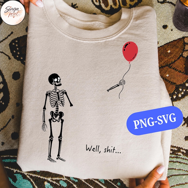 Skelett med förlorad ballong png, Tja, roligt skelett png, mörk humor Halloween-tröja design png, gotisk sarkastisk sublimering bild 2