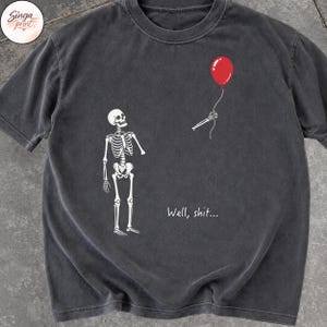 Skelett med förlorad ballong png, Tja, roligt skelett png, mörk humor Halloween-tröja design png, gotisk sarkastisk sublimering bild 7