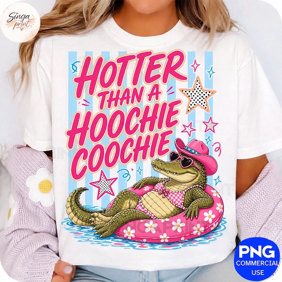 Hoochie Coochie PNG, Gator PNG, Trending PNG, Catch Phrase Png, Lake Png, Viral Png, Later Gator Png, Girly Png, Summer Png