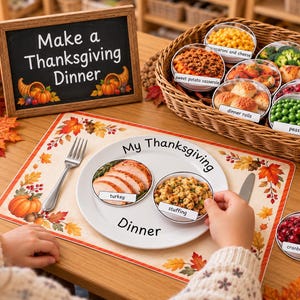 May include: A Thanksgiving dinner activity set featuring a wooden sign that reads Make a Thanksgiving Dinner, a placemat with autumn leaves, a white plate labelled My Thanksgiving Dinner, and a wicker basket filled with various food item cutouts.