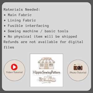 May include: A graphic with text listing materials needed for a sewing project. Includes a shop logo, a video tutorial button, and a photo tutorial button. The text states that no physical item will be shipped.