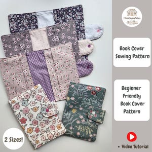 May include: Several fabric book covers in various floral patterns are displayed. The covers are in shades of pink, purple, and green. The text "Book Cover Sewing Pattern" and "Beginner Friendly Book Cover Pattern" are visible.