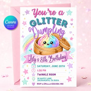 May include: A birthday invitation card in pink, featuring the text "You're a Glitter Dumpling". The card shows a cartoon dumpling in a bamboo steamer, a rainbow, and stars. The invitation is for Lily's 8th birthday.