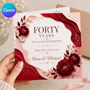 May include: A square greeting card featuring deep red and soft pink floral illustrations with gold accents. The text reads FORTY YEARS OF A LOVE WITH DEPTH, Happy Ruby Anniversary, and Anna & Michael. The design includes layered wavy borders.