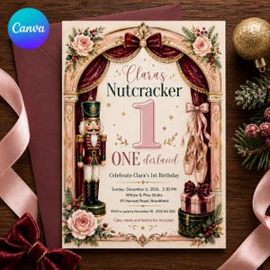 May include: A birthday invitation card featuring a nutcracker, ballet slippers, and a gift box within a decorative arch. Text includes Clara's Nutcracker 1, Celebrate Clara's 1st Birthday, Sunday, December 6, 2026, 3:30 PM, Willow & Pine Studio, 311 Harvest Road, Brookfied.