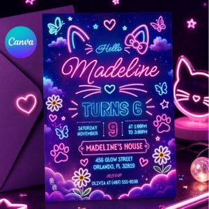 May include: A neon-style birthday invitation with a dark blue background. The invitation says "Hello Madeline Turns 6" with cat ears, hearts, and butterflies. The details include the date, time, and address in Orlando, FL.