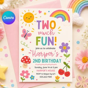 May include: A colorful birthday invitation with the text "TWO much FUN!" and "Harper's 2ND BIRTHDAY". The design includes a smiling sun, rainbow, butterfly, mushroom, flowers, and cherries. The invitation is on a pink background.