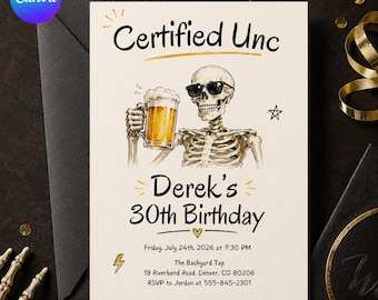 Certified Unc 30th Birthday Invitation, Funny Skeleton Beer Party Invite for Him, Editable Printable Canva Template