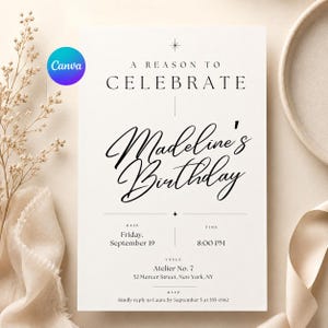 May include: A white rectangular birthday invitation card featuring black text that reads A REASON TO CELEBRATE, Madeline's Birthday, Friday, September 19, 8:00 PM, Atelier No. 7, 52 Mercer Street, New York, NY, and RSVP details to Laura at 555-0142.