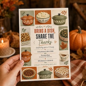 May include: A rectangular invitation card titled BRING A DISH, SHARE THE Thanks, featuring illustrations of various food dishes in ceramic pots and bowls, autumn leaves, and event details including date, time, location, and RSVP contact information.
