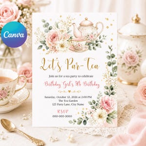 Könnte beinhalten: Einladungskarte zur Teeparty mit floralen Elementen und dem goldenen Schriftzug "Let's Par-Tea". Die Einladung zeigt eine Teekanne, eine Tasse und Rosen. Sie enthält Datum, Uhrzeit und Ort einer Geburtstagsfeier.