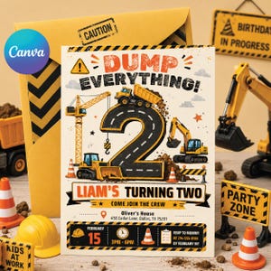 May include: A construction-themed birthday invitation with the text "DUMP EVERYTHING!" and "LIAM'S TURNING TWO." The design features construction vehicles, a road shaped as the number 2, and details for the party, including the date, time, and RSVP information.