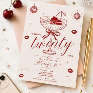 May include: A party invitation with a cherry cocktail illustration in red ink. The text reads "Turning Twenty Fine" and includes event details: "Avery's 25th" at The Rose Lounge, Nashville. Cherries and disco ball graphics complete the design.