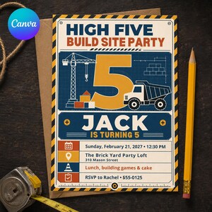 May include: A rectangular party invitation card with a construction theme, featuring a large yellow number 5, a crane, and a dump truck. The text reads HIGH FIVE BUILD SITE PARTY, JACK IS TURNING 5, and includes event details for February 21, 2027.