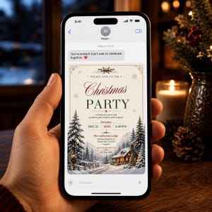 May include: A smartphone screen displaying a digital Christmas party invitation. The text reads: Please join us for a Christmas Party, Saturday Dec 21 2026 6:30 PM, The Anderson Lodge, 389 Snowflake Drive, Winterville, CA 12345. The design features a snowy landscape.