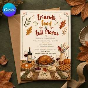 May include: A rectangular invitation card featuring the text friends, food & full plates, with illustrations of a roasted turkey, pies, wine glasses, and autumn leaves. The card includes event details for November 13, 2026, at The Lantern Room.