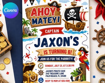 May include: A pirate-themed birthday party invitation with the text "Ahoy Matey!" and "Captain Jaxon's is turning 6!" The design includes a pirate ship, treasure chest, parrot, and anchor, with a blue background.