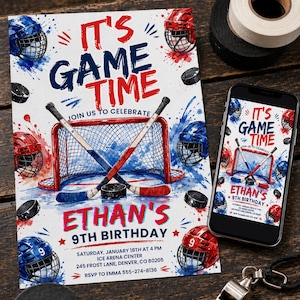 May include: A hockey-themed birthday invitation with the text "It's Game Time" and "Ethan's 9th Birthday." The design includes hockey helmets, a net, pucks, and crossed hockey sticks in red, white, and blue. A smartphone displays the same design.